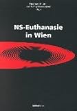 Zur Geschichte der NS-Euthanasie in Wien 1-