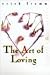 Art of Loving: An Enquiry into the Nature of Love (World Perspectives Series)