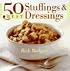 50 Best Stuffings and Dressings (365 Ways Series)