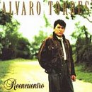 Alvaro Torres - Reencuentro - Zortam Music