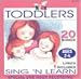 Toddlers Sing & Learn Toddlers Sing & Learn