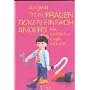 Frauen ticken einfach anders. Mit weiblicher Logik ans Ziel