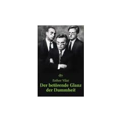 Der bet�rende Glanz der Dummheit