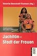 Juchitan. Stadt der Frauen. Vom Leben im Matriarchat.