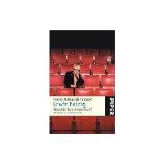 Erwin Pelzig: Was w�r' ich ohne mich?