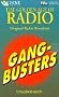 Gangbusters: Original Radio Broadcast (Golden Age of Radio)