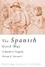 The Spanish Civil War: A Modern Tragedy (Routledge Sources in History)