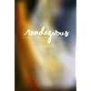 Rendezvous: A Sacred Encounter with God