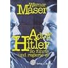 Adolf Hitler: So f�hrte und regierte er