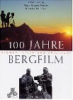 100 Jahre Bergfilm - Stefan K&ouml;nig, Hans-J&uuml;rgen Panitz, Michael Wachtler