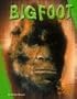 Bigfoot (Unexplained (Capstone))