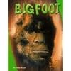 Bigfoot (Unexplained (Capstone))