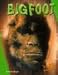 Book Bigfoot (The Unexplained)