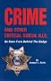 Crime and Other Critical Social Ills: As Seen from Behind the Badge