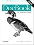 DocBook, w. CD-ROM: The Definitive Guide