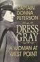 Dress Gray: A Woman at West Point