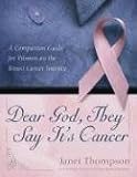 Dear God, They Say Its Cancer: A Companion Guide for Women on the Breast Cancer Journey