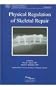 Physical Regulation of Skeletal Repair
