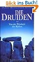 Die Druiden. Sonderausgabe. Von der Weisheit der Kelten