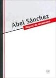 Abel Sanchez (Spanish Edition)