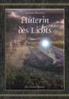 H&uuml;terin des Lichts - Andreas Abstreiter