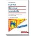 SGB XII. Die neue Sozialhilfe: Textausgabe mit ausf�hrlicher Kommentierung. Mit den �nderungen der neuen Regelsatz-Verordnung