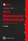 Original-Pr&uuml;fungsfragen mit Kommentar GK 2, 12 Bde - (1 - Staatsexamen), Medizinische Mikrobiologie - Gabriele Quirmbach, S&ouml;nke M&uuml;ller