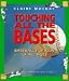 Search : Touching All the Bases: Baseball for Kids of All Ages