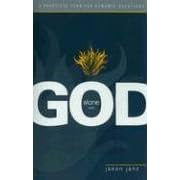 Alone with God: A Practical Plan for Dynamic Devotions