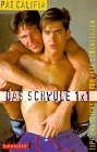 Das schwule Einmaleins ( 1X1) - Tips und Tricks f&uuml;r alle Lebenslagen - Pat Califia