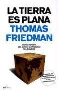 La Tierra Es Plana / The World Is Flat: Breve Historia del Mundo Globalizado del Siglo XXI / A Brief History of the Twenty-first Century under Globalization in The Books Store
