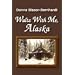 Waltz With Me, Alaska
