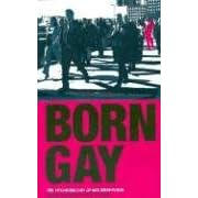 Born Gay: The Psychobiology of Sex Orientation