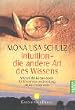 Intuition - die andere Art des Wissens: Wie wir die K�rper-Seele f�r Erkenntnis und Heilung aktivieren k�nnen