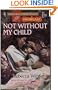 Not Without My Child: Showcase (Harlequin Superromance No. 697)