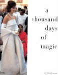 A Thousand Days of Magic: Dressing Jacqueline Kennedy for the White House