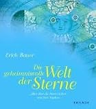 Produkt-Bild: Die geheimnisvolle Welt der Sterne. Alles &uuml;ber die Sternzeichen und ihre Mythen