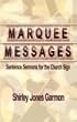 Marquee Messages: Sentence Sermons for the Church Sign