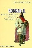 Produkt-Bild: Konrad II: (Um 990-1039). Herrschaft und Reich des ersten Salierkaisers