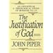 The Justification of God: An Exegetical and Theological Study of Romans 9:1-23