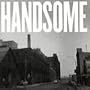 Handsome