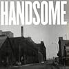 Handsome