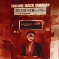 Click here to buy Louder Now by  Taking Back Sunday .