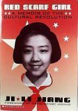 Red Scarf Girl: A Memoir of the Cultural Revolution