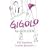 Gigolo: His Business is Your Pleasure...