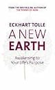 A New Earth: Awakening to Your Life's Purpose