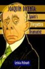 Joaquin Dicenta: Spain's Forgotten Dramatist