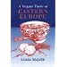 A Vegan Taste of Eastern Europe (Vegan Cookbooks)