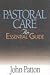 Pastoral Care: An Essential Guide (Essential Guide (Abingdon Press))