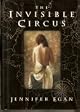 The Invisible Circus: A Novel